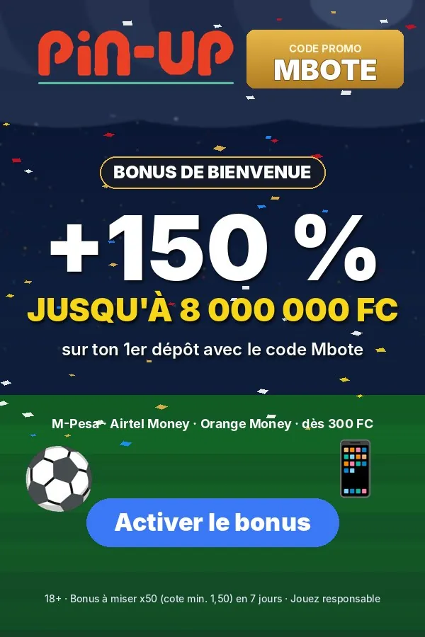 Code promo Mbote : bonus +150 % jusqu'à 8 000 000 FC sur le 1er dépôt